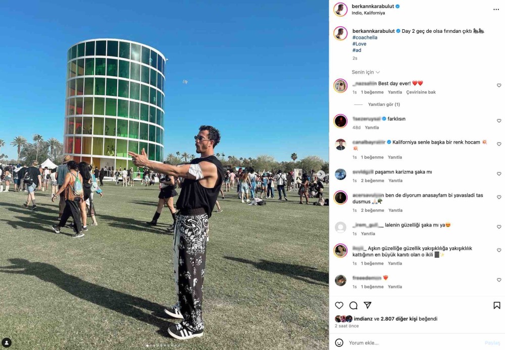 berkan karabulut un coachella paylasimi gundem oldu kaliforniya seninle baska bir renk